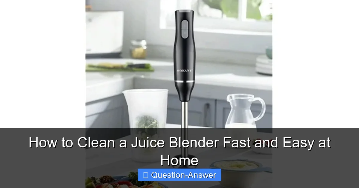 How to Clean a Juice Blender Fast and Easy at Home